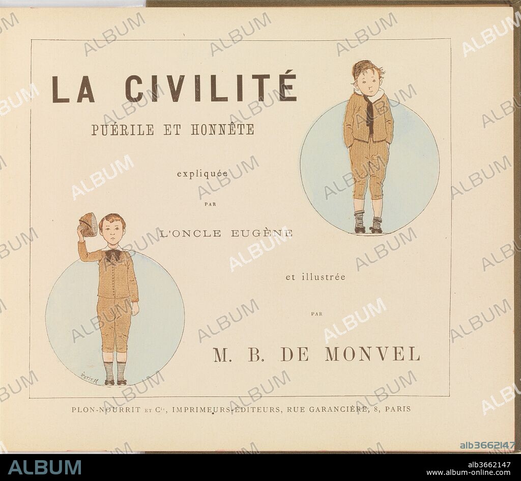 La Civilité Puérile et Honnête expliquée par l'Oncle Eugène. Author: Eugène Plon (French, 1836-1895). Dimensions: 23 x 27 x 1 cm. Illustrator: Louis-Maurice Boutet de Monvel (French, 1851-1913). Published in: Paris. Publisher: E. Plon, Nourrit et Cie.. Date: 1887.