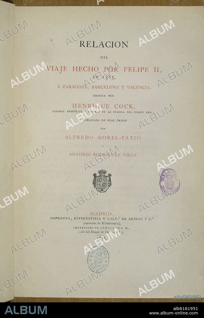 COCK ENRIQUE. RELACION DEL VIAJE HECHO POR FELIPE II EN 1585 A ZARAGOZA,BARCELONA Y VALENCIA-MADRID 1876.
