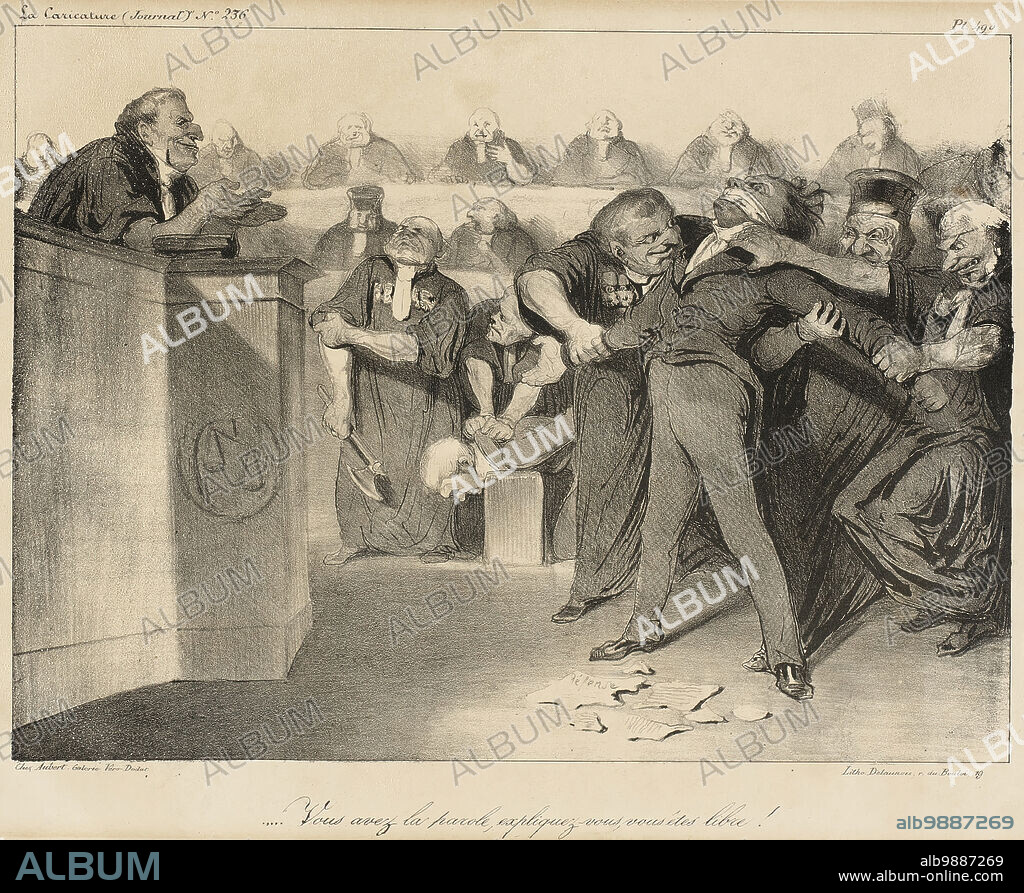 HONORé DAUMIER. Vous avez la parole, expliquez-vous, vous êtes libre!, 1835. Play on words - 'parole' can also mean 'word' in French, so the judge is saying: 'You have parole/you may speak, explain yourself, you are free [to]!'. From periodical: La Caricature, 14 May 1835, no. 236, plate 490.
