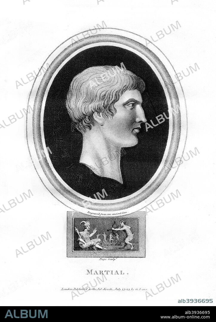 Marcus Valerius Martialis, Roman poet, (1814). Marcus Valerius Martialis, known in English as Martial, was a Latin poet who lived in Hispania (Spain) during the 1st century AD.