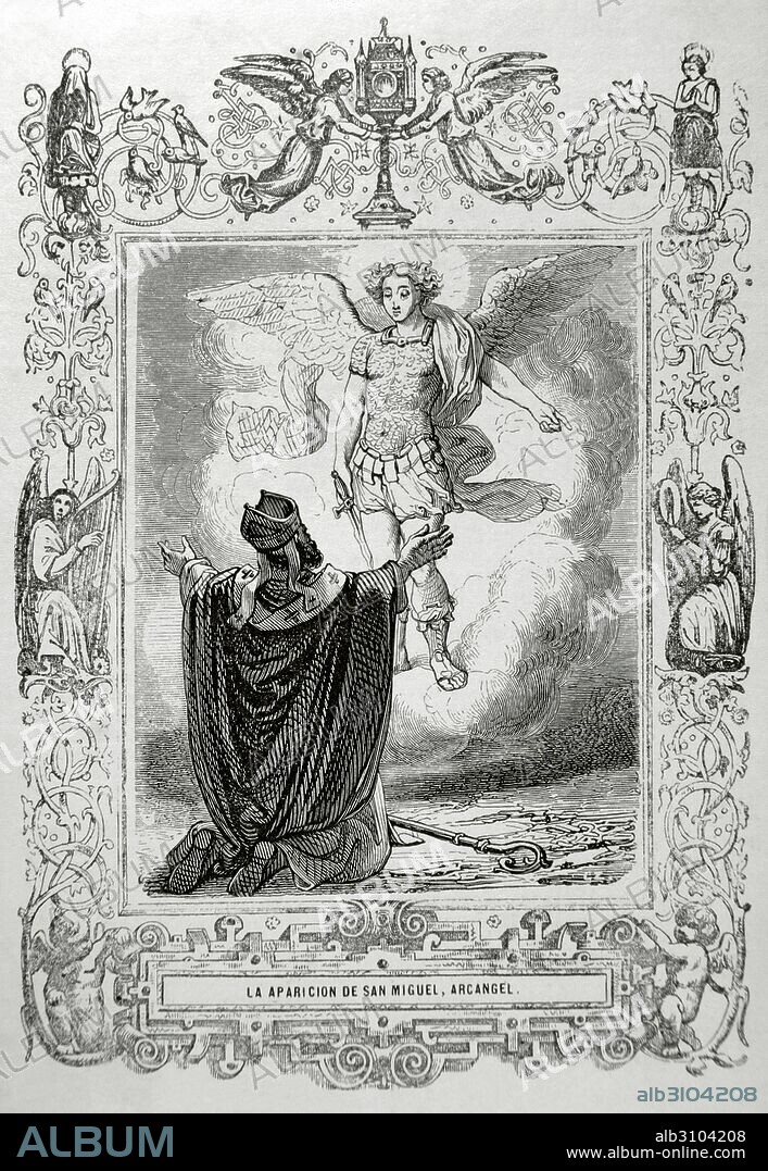 MIGUEL, San Arcángel. Uno de los espíritus bienaventurados, de orden media, entre los ángeles y los principados. "La Aparición de San Miguel Arcangel". Grabado por Capuz. Año Cristiano, 1852.