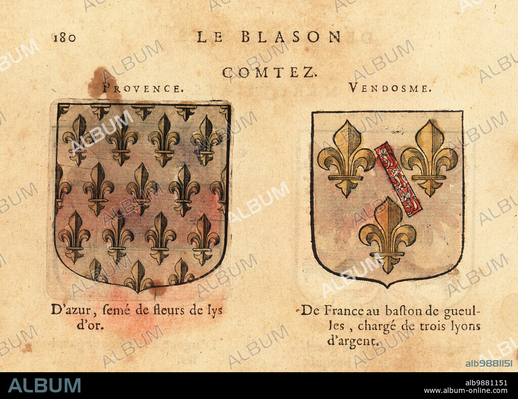 Coats of arms of the Count of Provence, France, with gold fleurs-de-lys on blue field, and the Count of Vendome, French arms with red baton charged with three silver lions. Comtez: Provence, Vendosme. Handcoloured woodblock engraving from Hierosme de Baras Le Blason des Armoiries, Chez Rolet Boutonne, Paris, 1628.
