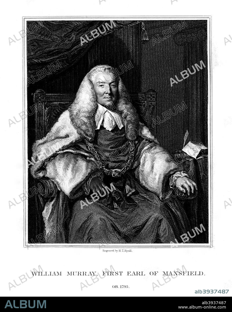 William Murray, 1st Earl of Mansfield, Scottish jurist, (1832). Murray (1705-1793) played a key role in bringing about the abolition of slavery by the British government.