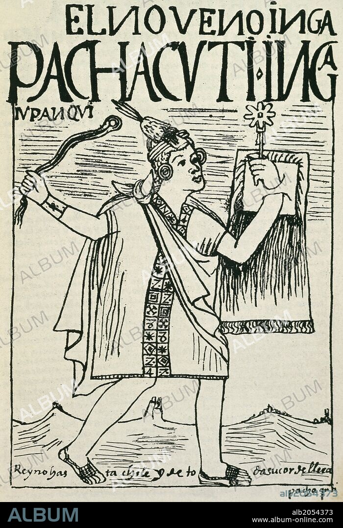 Portrait of Pachacuti (Cuzco, ca 1380 - Cuzco, 1460), ninth Inca emperor, engraving from The first new chronicle and good government, by Felipe Guaman Poma de Ayala (ca 1535-after 1616).