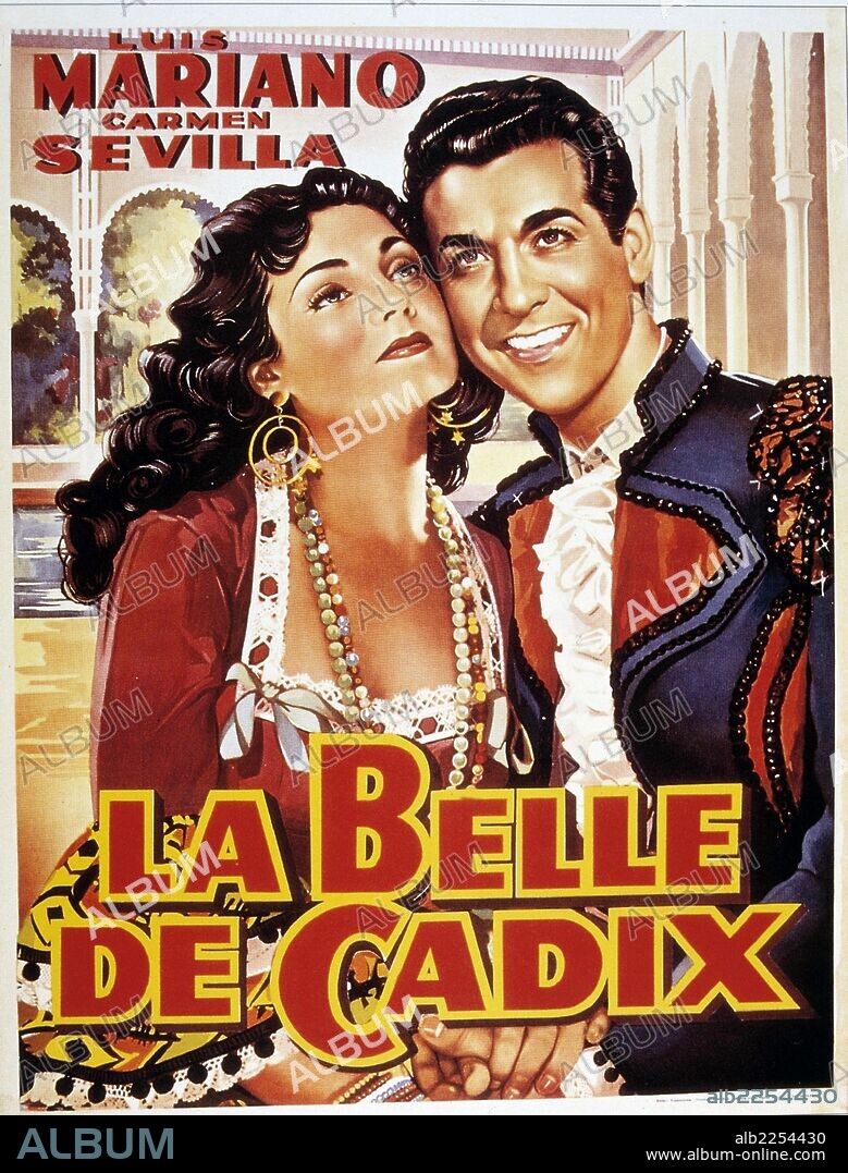 PELICULA : LA BELLE DE CADIX , 1953. DIRECTOR , Raymond Bernard , Eusebio Fernández Ardavín. ACTORES , CARMEN SEVILLA , LUIS MARIANO.