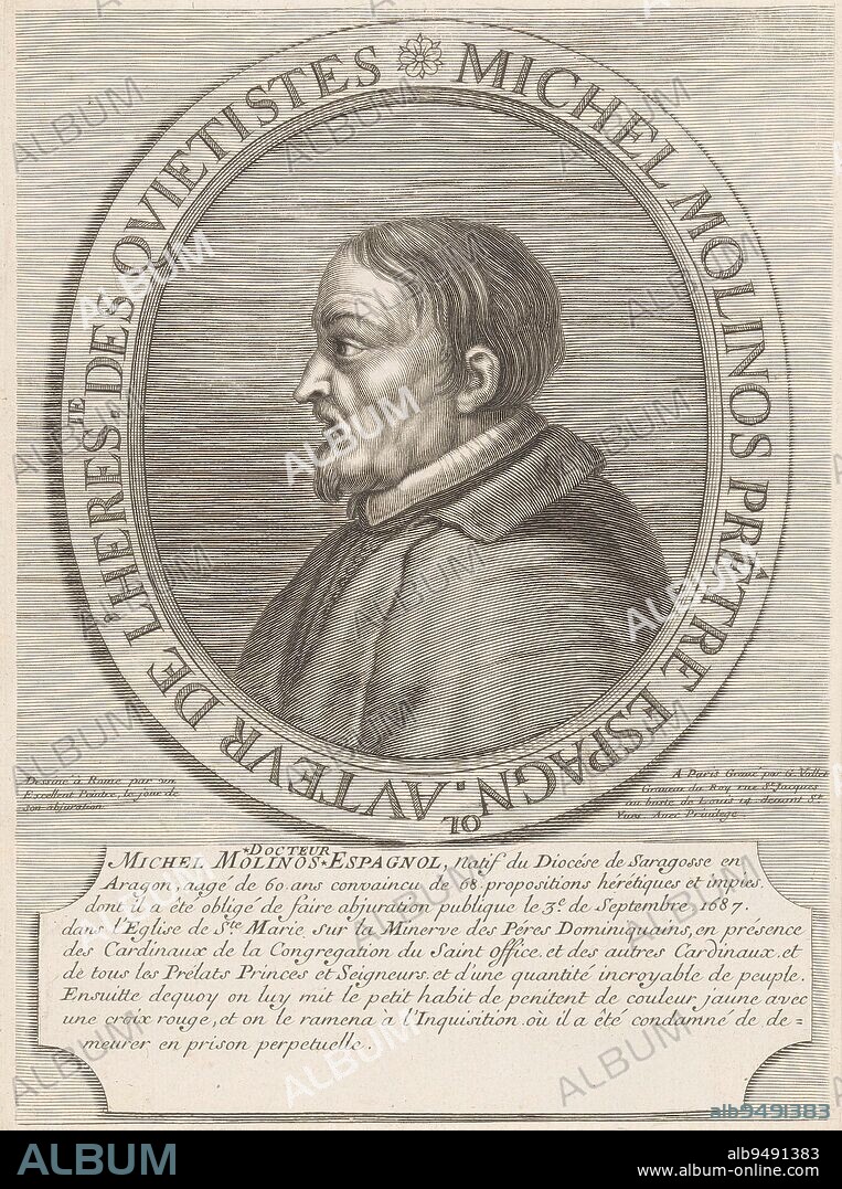 Portrait of Miguel de Molinos Michel Molinos Pretre Espagnol , print maker: Guillaume Vallet, (mentioned on object), intermediary draughtsman: unknown, (mentioned on object), publisher: Guillaume Vallet, (mentioned on object), print maker: Paris, intermediary draughtsman: Rome, publisher: Paris, 1661 - 1704, paper, engraving, h 263 mm × w 191 mm.