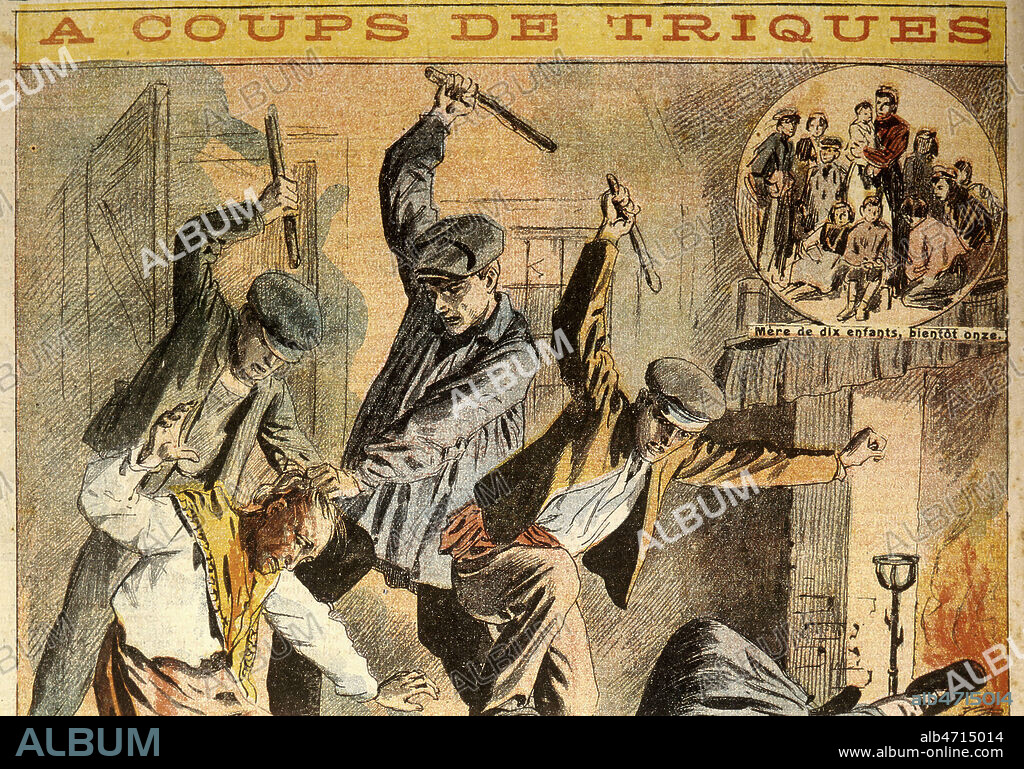 'A coups de triques' : hommes attaquant une femme. Gravure in LEs Faits Divers Illustres, vers 1905, sans date. Credit : Collection KHARBINE-TAPABOR.