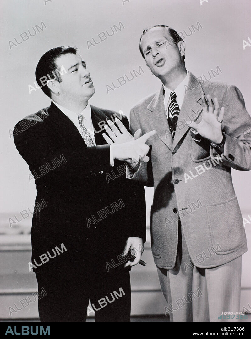 BUD ABBOTT and LOU COSTELLO.