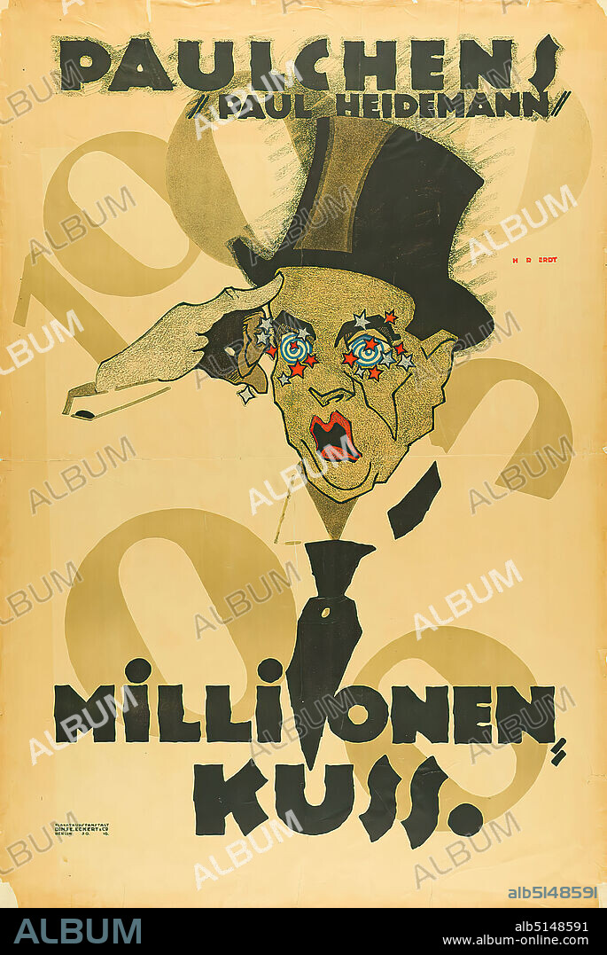 Hans Rudi Erdt, Dinse & Eckert, Poster Art Institute, Paulchens Millionenkuss, paper, lithography, Total: height: 144,5 cm; width: 95 cm, signed: top right in print: H R ERDT, film posters, head, face, man, political propaganda, cylinder, war.