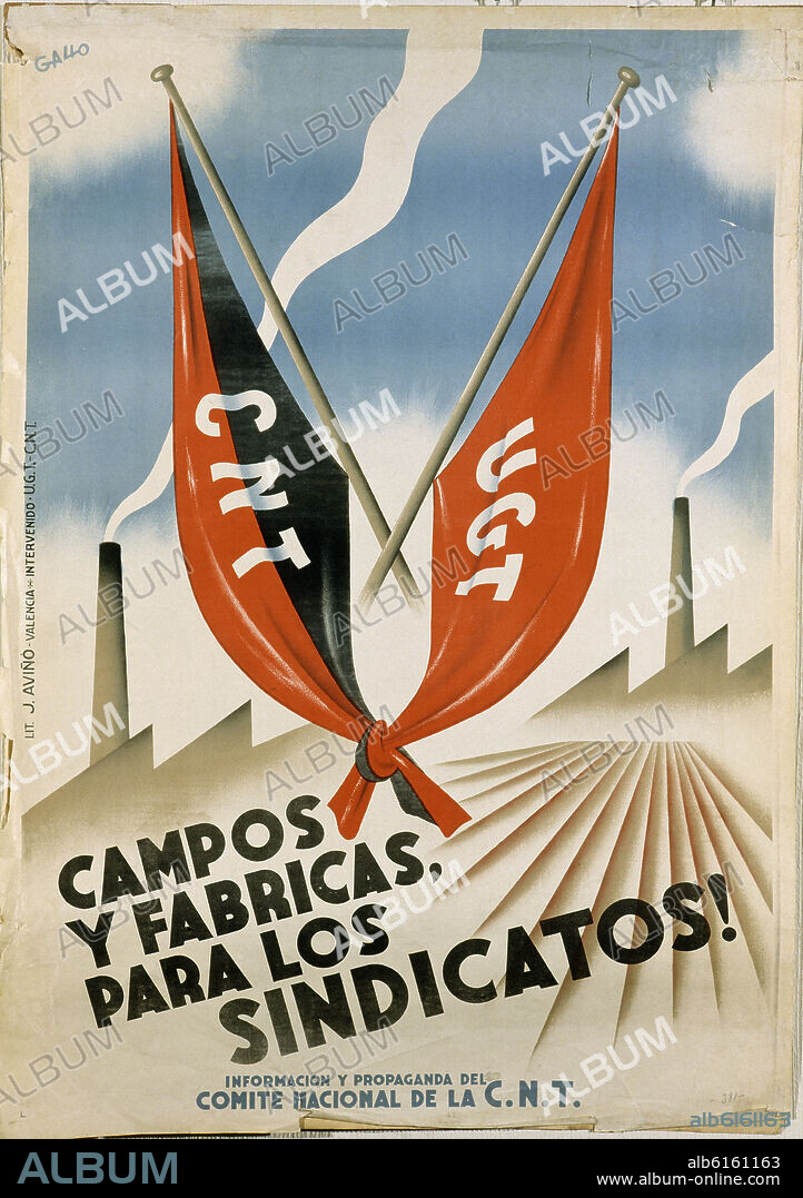 LUIS GARCÍA GALLO. CARTEL DE LA GUERRA CIVIL ESPAÑOLA - CNT UGT - "CAMPOS Y FABRICAS PARA LOS SINDICATOS".