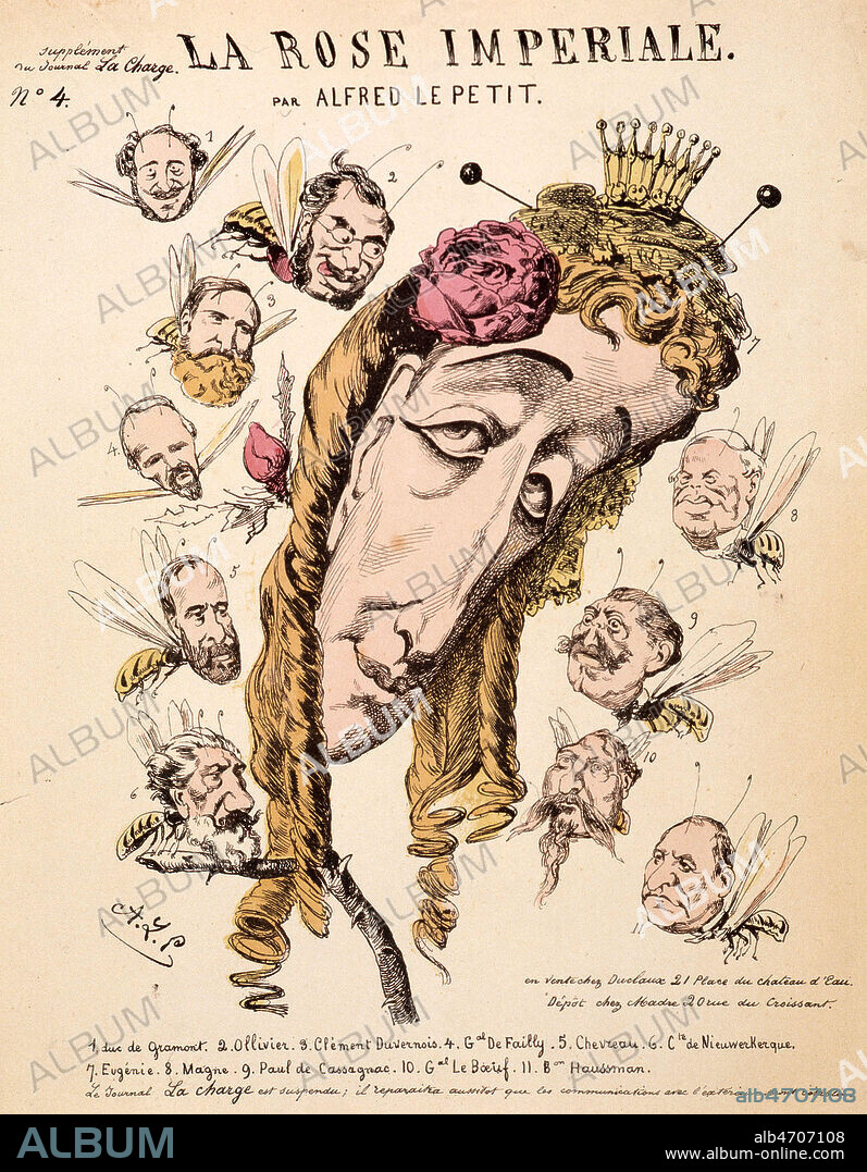 "la rose imperiale". Caricature de l'Imperatrice Eugenie autour de laquelle gravitent les abeilles Duc de Gramont, Ollivier, Duvernois, De Failly, Chevrau, Nieuwerkerque, Magne, De Cassagnac, Leboeuf et Haussman - par Alfred LE PETIT (1841-1909). Feuille volante en couleurs de 1870-71. Supplement du journal "La charge", n°4. Credits : Collection KHARBINE-TAPABOR.