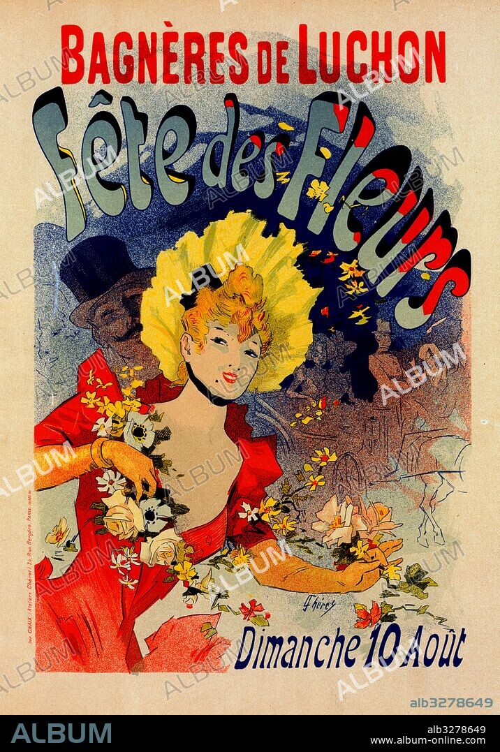 Poster for Fête des Fleurs de Bagnères-de-Luchon. Flower festival in August, Chéret, Jules (1836-1932), French painter and lithographer who became a master of Belle Époque poster art. He has been called the father of the modern poster.