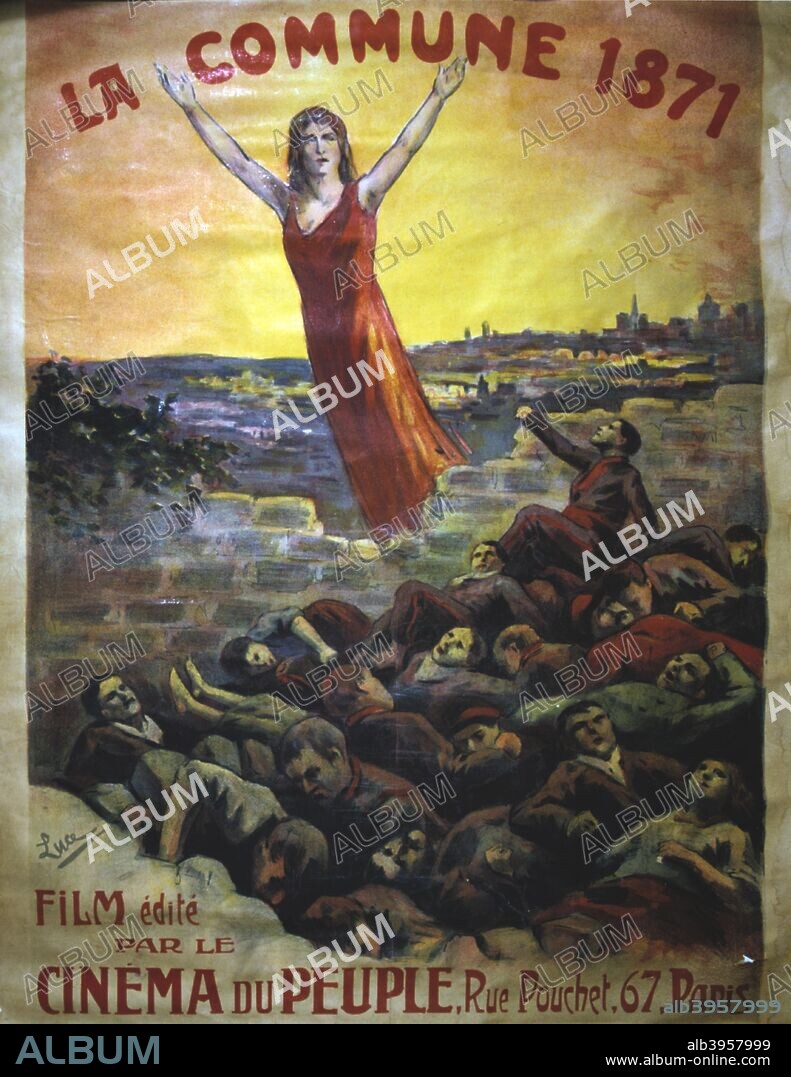 'La Commune 1871', cinema poster. The Paris Commune was established when the citizens of Paris, many of them armed National Guards, rebelled against the policies of the conservative government formed after the end of the Franco-Prussian War. The left-wing regime of the Commune held sway in Paris for two months until government troops retook the city in bloody fighting in May 1871. The events of the Commune were an inspiration to Karl Marx as well as later communist leaders including Lenin, Trotsky and Mao. From a private collection.