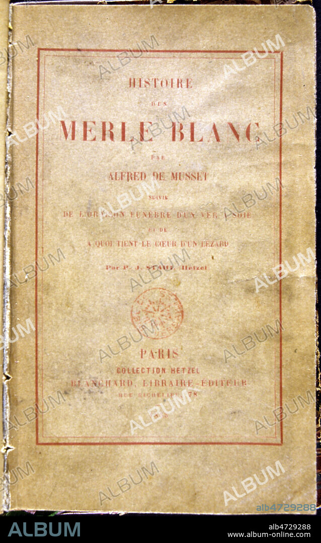 Couverture de l'ouvrage d'Alfred de MUSSET (1810-1857) 'Histoire d'un merle blanc', edition de 1853. Credit : JEAN VIGNE / KHARBINE-TAPABOR.