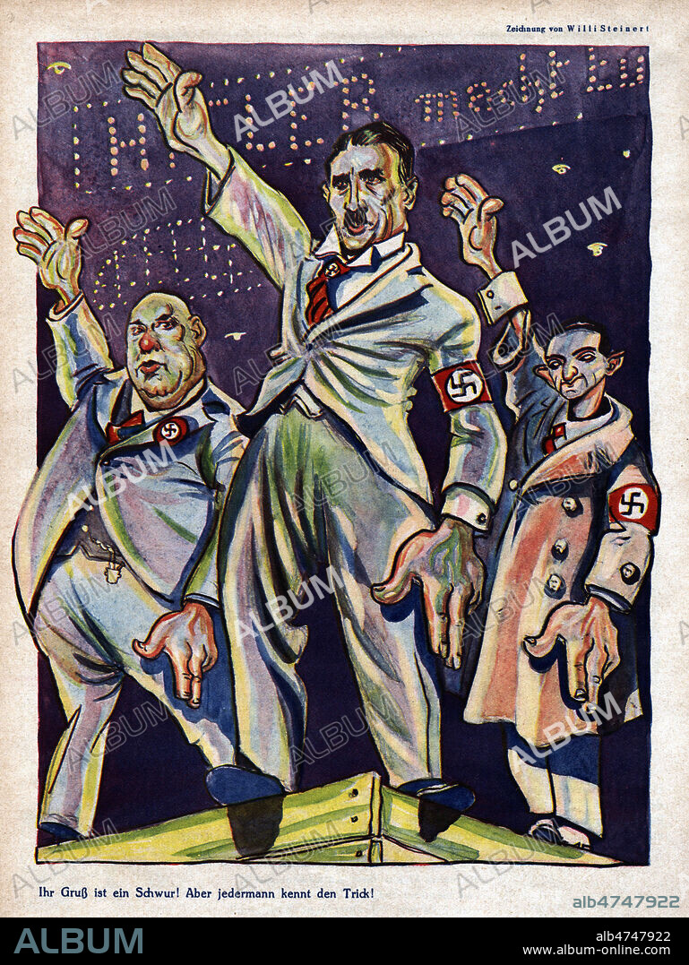 (Adolf HITLER, Joseph GOEBBELS, Hermann GOERING. Leur salut est un serment, mais tout le monde connait le truc). Illustration de Willi STEINERT pour Der Wahre Jacob du 20 decembre 1930. Credit : Coll. Dixmier/KHARBINE-TAPABOR.