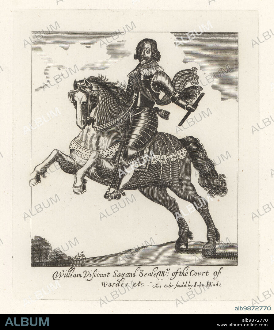 William Fiennes, 1st Viscount Saye and Sele, 1582-1662. English nobleman and politician, known for his involvement in overseas colonies. Mounted on horseback in plate armour and sash, holding a baton. William, Viscount Say & Seale, Master of the Court of Wards. From a unique equestrian portrait in Earl Spencer's Clarendon.