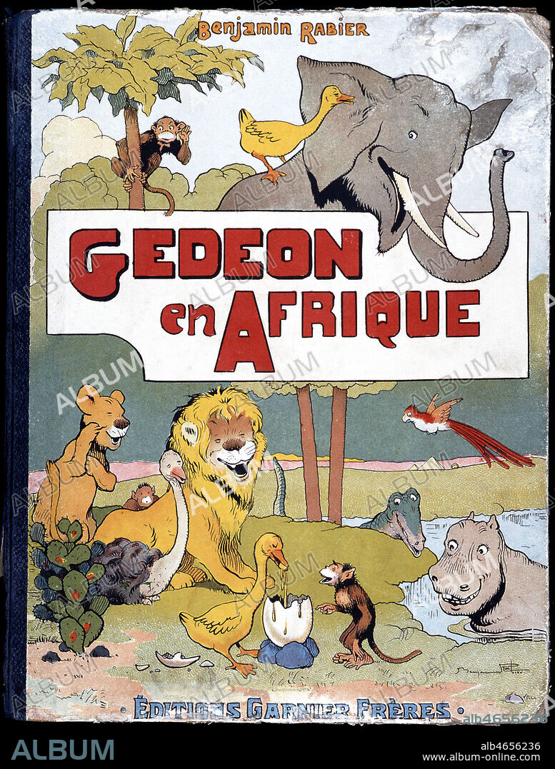 Gedeon en Afrique. Couverture du livre de Benjamin RABIER (1864-1939), Credit : Coll. Jonas/KHARBINE-TAPABOR.