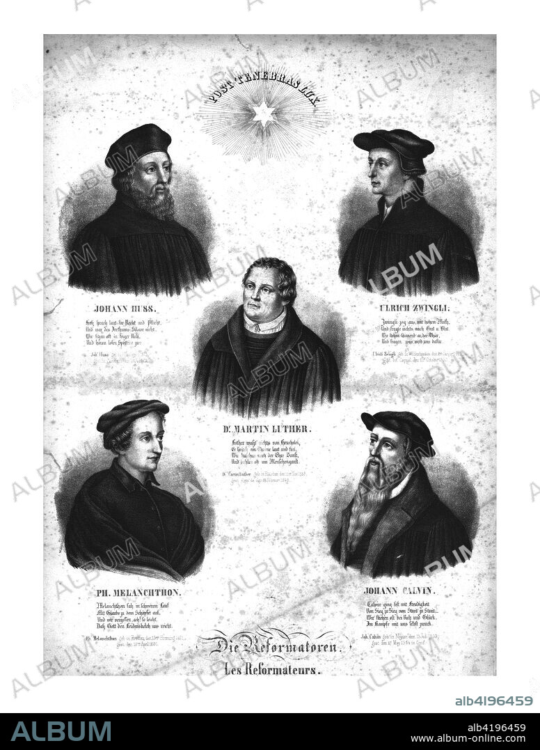 The Reformers. German poster with portraits of Reformation characters: Jan Hus, Martin Luther, Ulrich Zwingli, Philipp Melanchthon and John Calvin. Inscribed with the Latin phrase: 'Post Tenebras Lux' - 'Light After Darkness'.