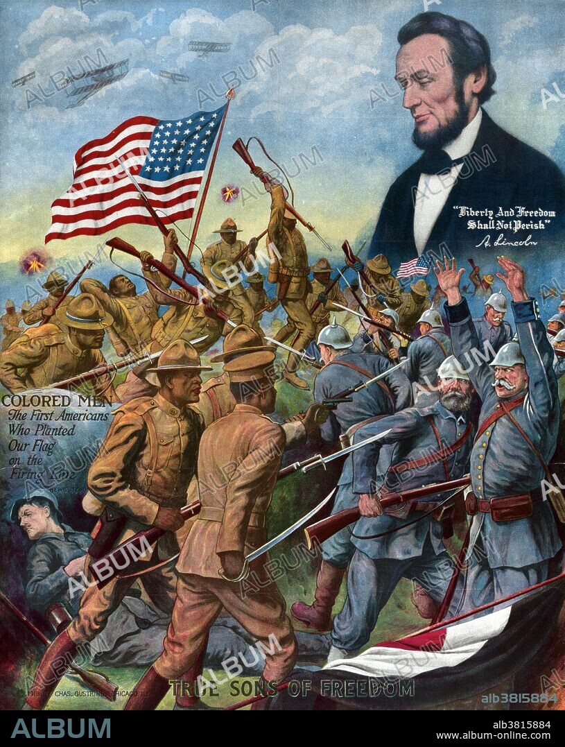 Entitled: True sons of freedom by Charles Gustrine, 1918. Lithograph showing African-American soldiers fighting German soldiers in World War I, and head-and-shoulders portrait of Abraham Lincoln above. The U.S. armed forces remained segregated through World War I. Still, many African Americans eagerly volunteered to join the Allied cause following America's entry into the war. By the time of the armistice with Germany on November 1918, over 350,000 African Americans had served with the American Expeditionary Force on the Western Front. One of the most distinguished units was the 369th Infantry Regiment, known as the "Harlem Hellfighters", which was on the front lines for six months, longer than any other American unit in the war. 171 members of the 369th were awarded the Legion of Merit.