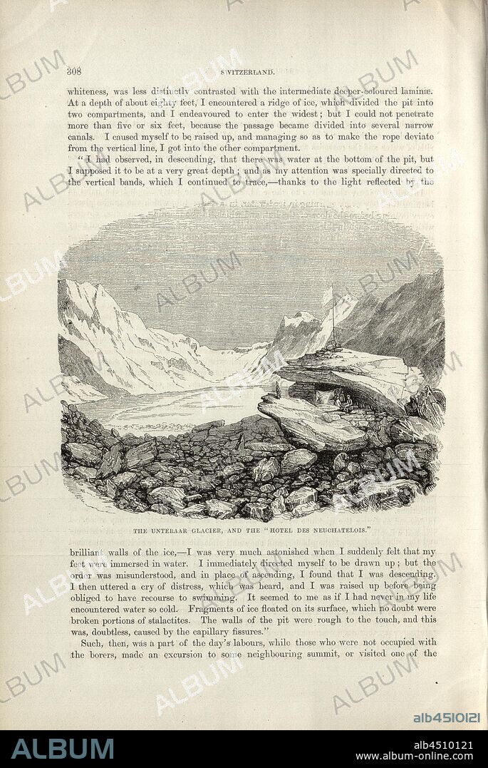 The Unteraar glacier, and the Hotel des Neuchatelois, View from the Unteraar Glacier, p. 308, 1854, Charles Williams, The Alps, Switzerland, and the North of Italy. London: Cassell, 1854.