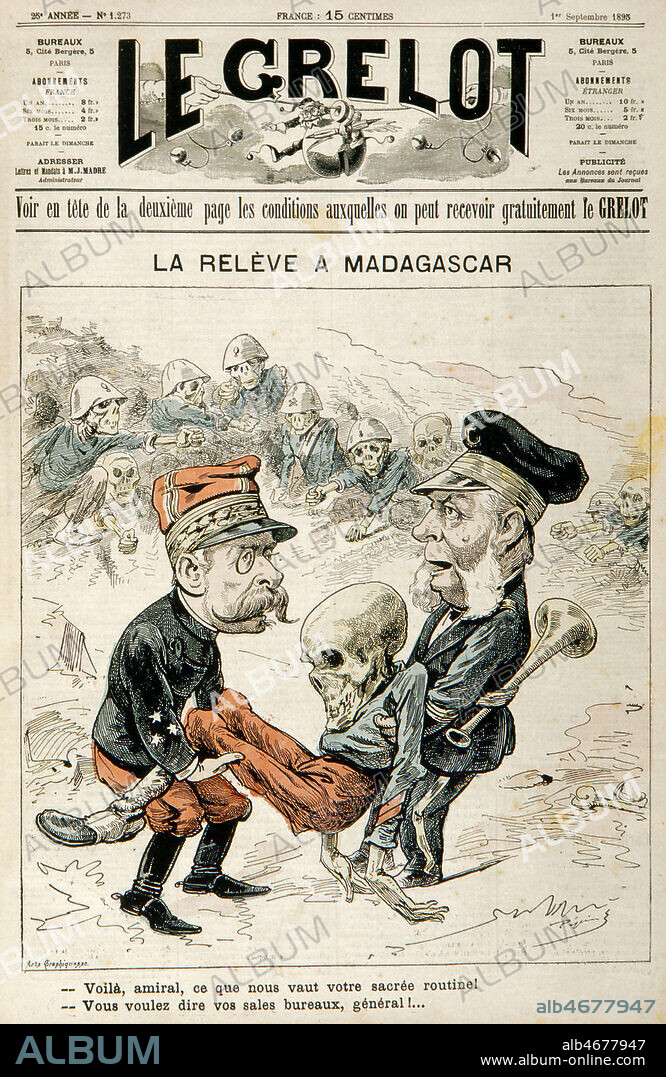 'La releve a Madagascar: - Voila, amiral, ce que nous vaut votre sacre routine! - Vous voulez dire vos sales bureaux, general..!'. Caricature en couverture du Grelot du 01/09/1895. Illustration de PEPIN (1842-?). Credit: Collection KHARBINE-TAPABOR.