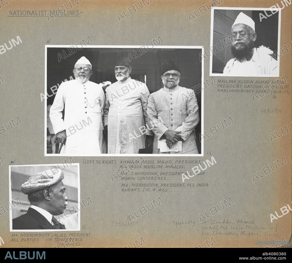 Photo 134/2(12): Nationalist Muslims. Mr Hooseinbhoy Laljee, President, All Parties Shia Conference. Photo 134/2(13): Nationalist Muslims. (Left to right) Khwaja Abdul Majid, President, All India Muslim Majlis; [Sir Ziauddin Ahmed, President, All India Muslim Conference]; Mr Hisamuddin, President, All India Ahrars. Photo 134/2/(14): Nationalist Muslims. Maulana Husain Ahmad Mad[a]ni, President, Nationalist Muslim Parliamentary Board.    . [Joyce Collection: Cabinet Mission to India, 1946 - volume II.]. India 16 Apr 1946. Source: Photo 134/2/12-14.