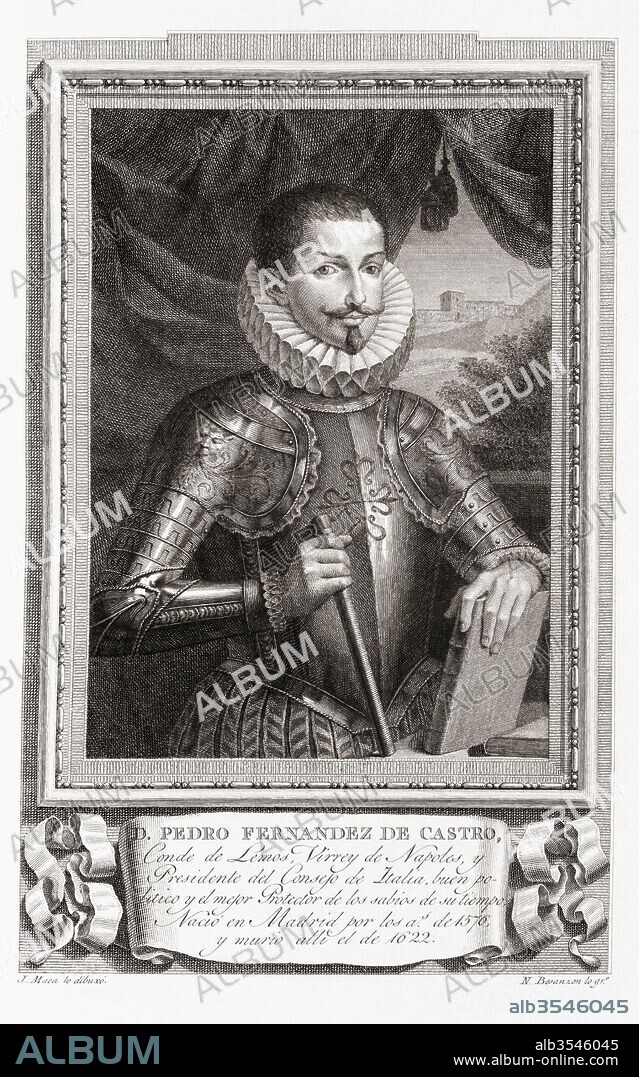 Pedro Fernández de Castro y Andrade aka the Great Count of Lemos, 1560–1622. Spanish nobleman, viceroy of Naples from 1608, and president of the Council of the Indies. After an etching in Retratos de Los Españoles Ilustres, published Madrid, 1791.