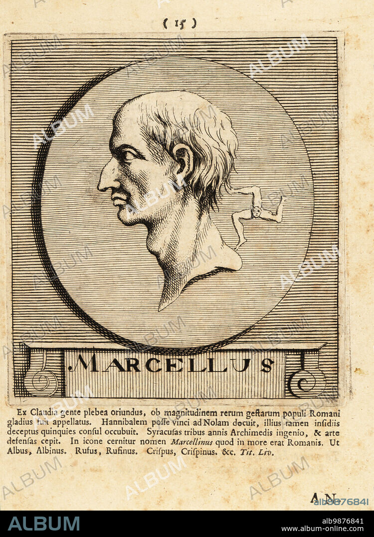 Marcus Claudius Marcellus, Roman military leader, c. 270 208 BC. Consul of the Roman Republic, winner of the spolia opima for killing Viridomarus at the Battle of Clastidium, conqueror of Syracuse. Shown with the arms of Sicily. Copperplate engraving by Pieter Bodart (1676-1712) from Henricus Spoors Deorum et Heroum, Virorum et Mulierum Illustrium Imagines Antiquae Illustatae, Gods and Heroes, Men and Women, Illustrated with Antique Images, Petrum, Amsterdam, 1715. First published as Favissæ utriusque antiquitatis tam Romanæ quam Græcæ in 1707. Henricus Spoor was a Dutch physician, classical scholar, poet and writer, fl. 1694-1716.