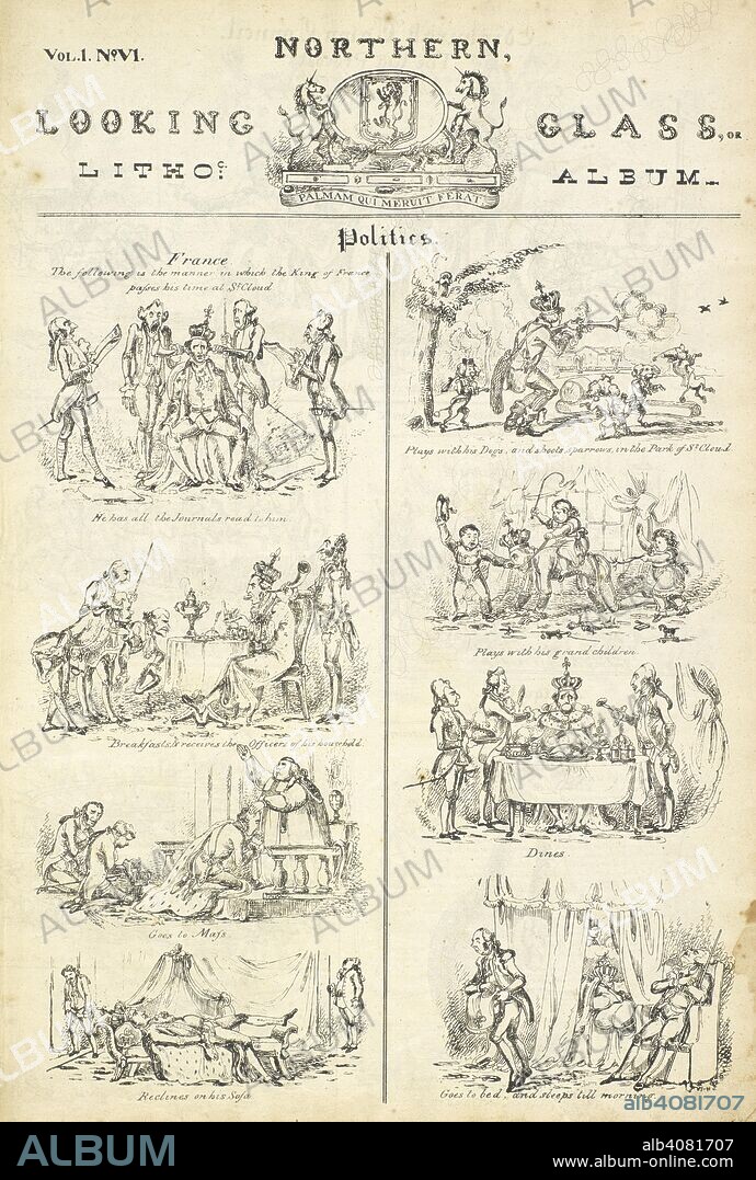 WILLIAM HEATH. A cartoon strip mocking the French monarch's life of idleness and luxury. Northern looking glass. Glasgow. : Printed, published, and sold by J. Watson, and sold by R. Ackermann, ... London: by C. Smith & Co. & E. West & Co. Edinbh. and by R. Griffin & Co. ..., 1825. Source: P.P.6223.dba no.6, page 1. Language: English.