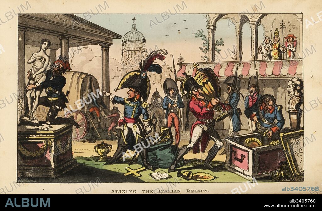 Napoleon Bonaparte and the Revolutionary Army looting artworks and relics in Milan during the Italian Campaign, 1796. Handcoloured copperplate engraving by George Cruikshank from The Life of Napoleon a Hudibrastic Poem by Doctor Syntax, T. Tegg, London, 1815.