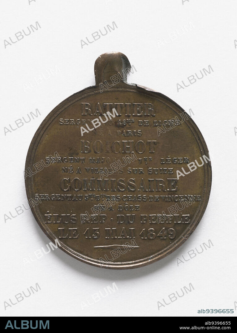 The sergeants Edmond Rattier, Jean-Baptiste Boichot and Sébastien Commissaire, elected representatives of the people on May 13, 1849, 1849, Rogat, Emile, Engraver in medals, Etex, Louis-Jules, Sculptor, In 1849, Numismatic, Medal, Diameter: 3.3 cm, Weight (type size): 12.55 g.