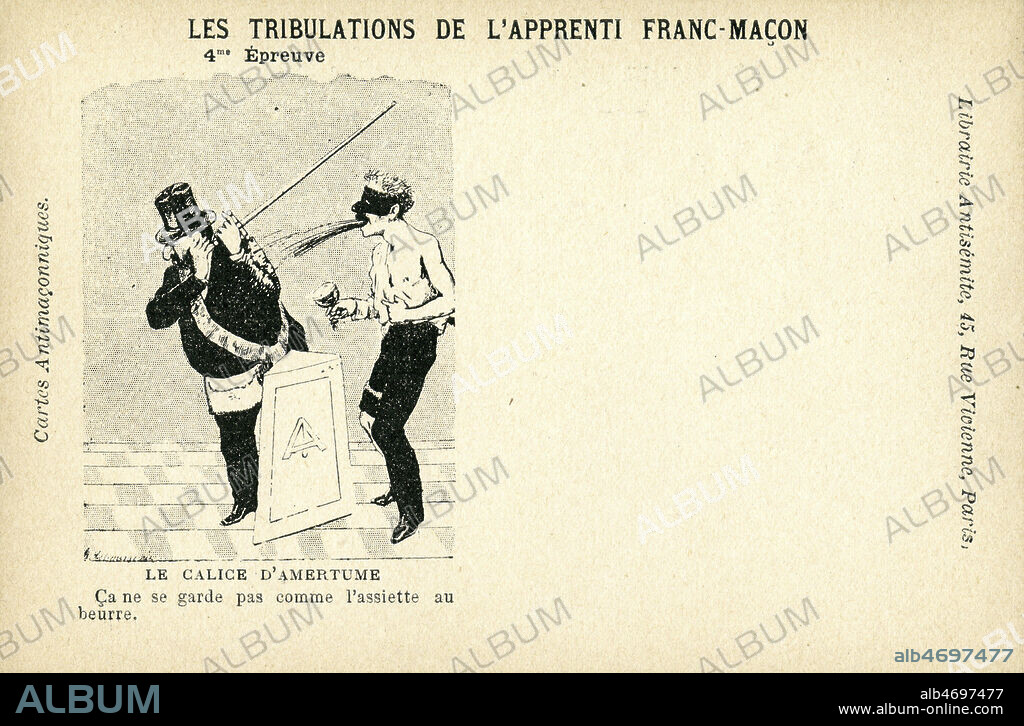 'Le calice d'amertume. Ca ne se garde pas comme l'assiette au beurre'. Carte postale antimaconnique vers 1900, serie intitulee 'Les tribulations de l'apprenti franc-macon'. Credit : IM/KHARBINE-TAPABOR.