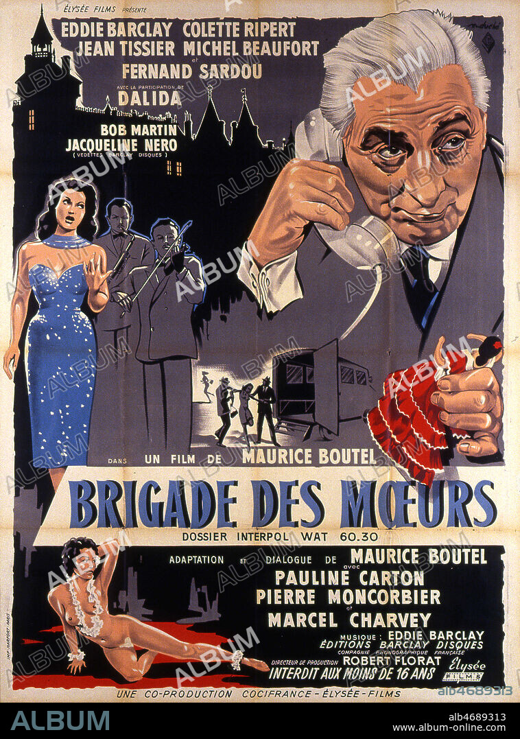 'Brigade des moeurs' Affiche du film illustree par M. DUCHE et realise en 1958 par Maurice BOUTEL (NE EN 1923) avec Eddie BARCLAY (1921-2005), Colette RIPERT-CLEMENT, DALIDA (1933-1987). Credit : Coll. Perron/KHARBINE-TAPABOR.