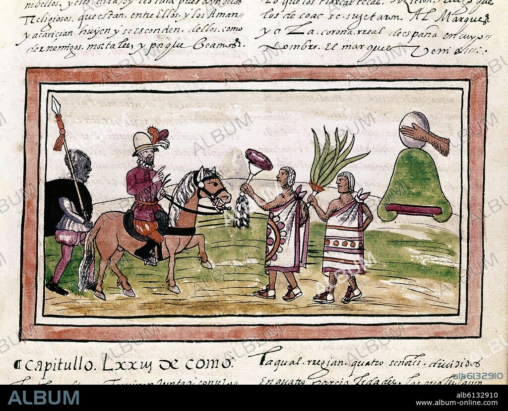 DIEGO DURÁN. MANUSCRITO-HERNAN CORTES ES RECIBIDO POR CACIQUES CON OFRENDAS-CODICE DURAN - S XVI-CONQUISTA.