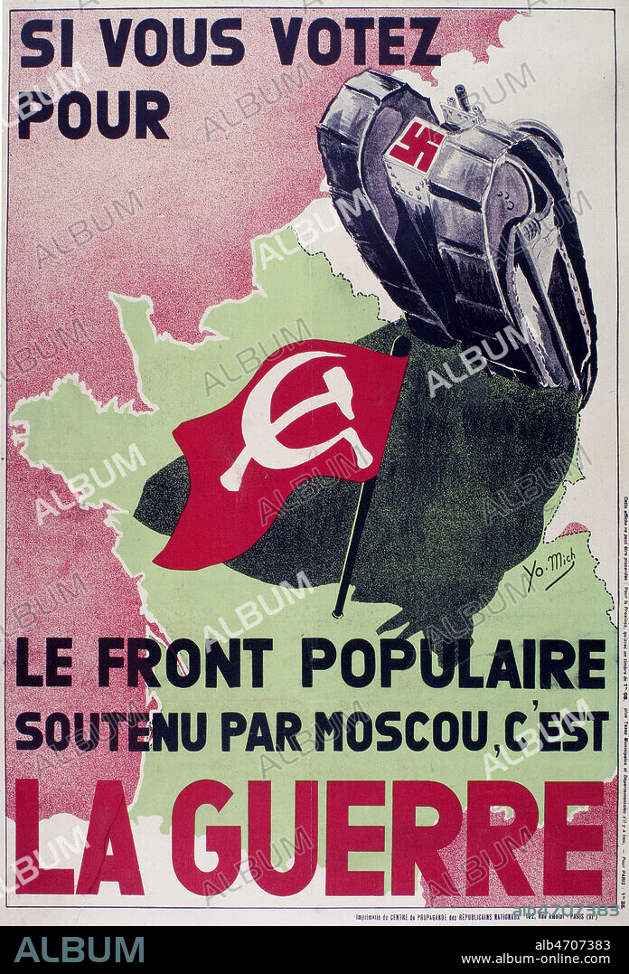 Si vous votez pour le Front populaire soutenu par Moscou, c'est la guerre. Illustration de 1936 par YO.MICH pour une affiche du Centre de propagande des Republicains Nationaux. Credit : Coll. Dixmier/KHARBINE-TAPABOR.