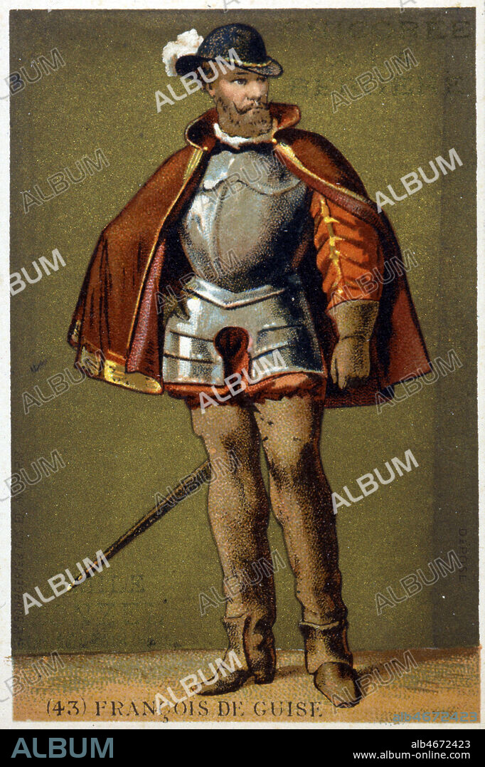 Portrait de Francois de GUISE (1519-1563). Chromo publicitaire Emile Bonzel, vers 1890. Credit : Collection KHARBINE-TAPABOR.