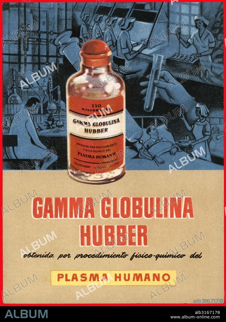 Publicidad farmacéutica. Gamma Globulina Hubber, obtenida del plasma humano para el tratamiento en inmunodeficiencias. Años 1950.