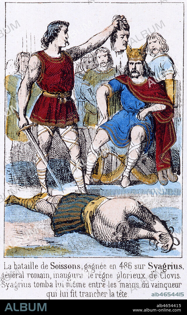 'La bataille de Soissons, gagnee en 486 sur Syagrius, general romain, inaugura le regne glorieux de CLOVIS (466-511)'. Imagerie de Pont a Mousson, fin 19eme s. Credit : Collection KHARBINE-TAPABOR.