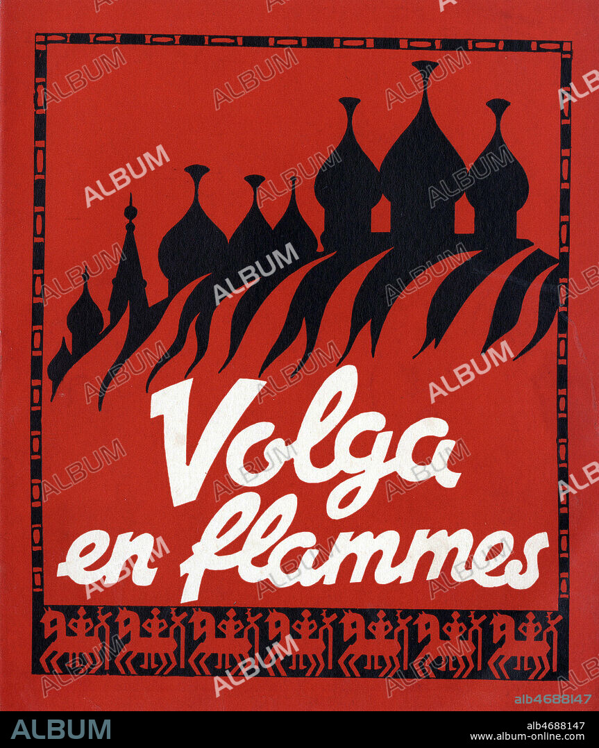 Volga en flammes. Publicite pour un film realise en 1934 par Victor TOURJANSKY (1892-1976), avec Danielle DARRIEUX. Illustration anonyme. Credit : Collection IM/KHARBINE-TAPABOR.