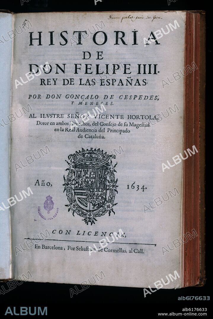 CESPEDES Y MENESES GONZALO DE. HISTORIA DE DON FELIPE IV REY DE LAS ESPAÑAS - 1634.