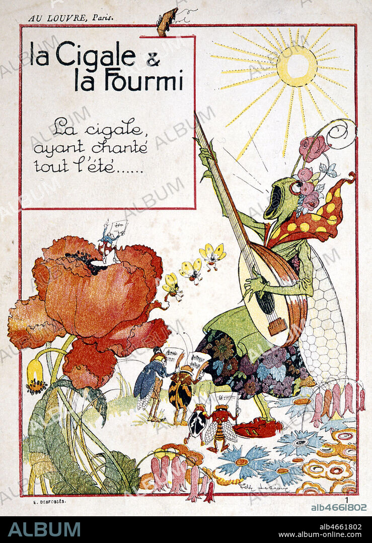 La Cigale et la Fourmi: La Cigale ayant chante tout l'ete. Chromo publicitaire illustree par Felix LORIOUX (1872-1964=ADAGP) . Credit Collection Kharbine Tapabor.
