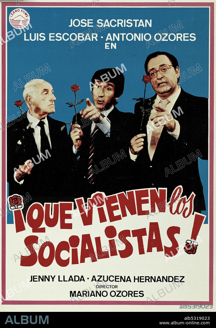 Poster de ¡QUE VIENEN LOS SOCIALISTAS!, 1982, dirigida por MARIANO OZORES. Copyright IZARO FILMS.