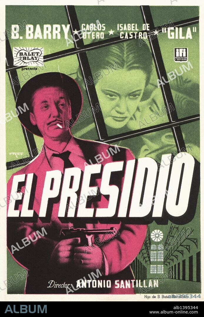 Cartel de la película El Presidio, con Barta Barry, Carlos Otero y Gila, dirigida por Antonio Santillán. España, 1954.