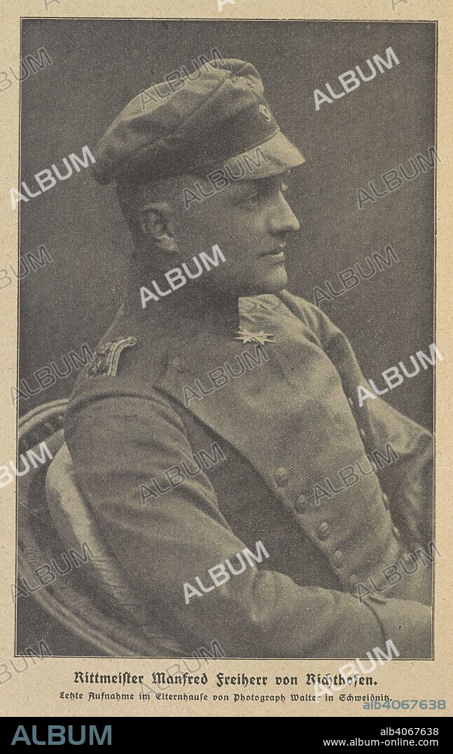 ADOLF WASNER. Rittmeister Manfred Freiherr von Richthofen'.  Manfred Albrecht Freiherr von Richthofen (2 May 1892 â€“ 21 April 1918), also widely known as the Red Baron, was a German fighter pilot with the Imperial German Army Air Service during World War I. He is considered the top ace of that war, being officially credited with 80 air combat victories. Richthofen was shot down and killed near Amiens on 21 April 1918. Rittmeister Manfred Freiherr von Richthofen, Deutschlands grosster Fliegerheld. Ein Lebensbild nach Zeitungsberichten ... Mit einem Anhang von Berichten und Statistiken aus dem Weltkrieg 1914/18. [With portrait.]. Diesdorf, 1918. Source: 010705.h.54 frontispiece.
