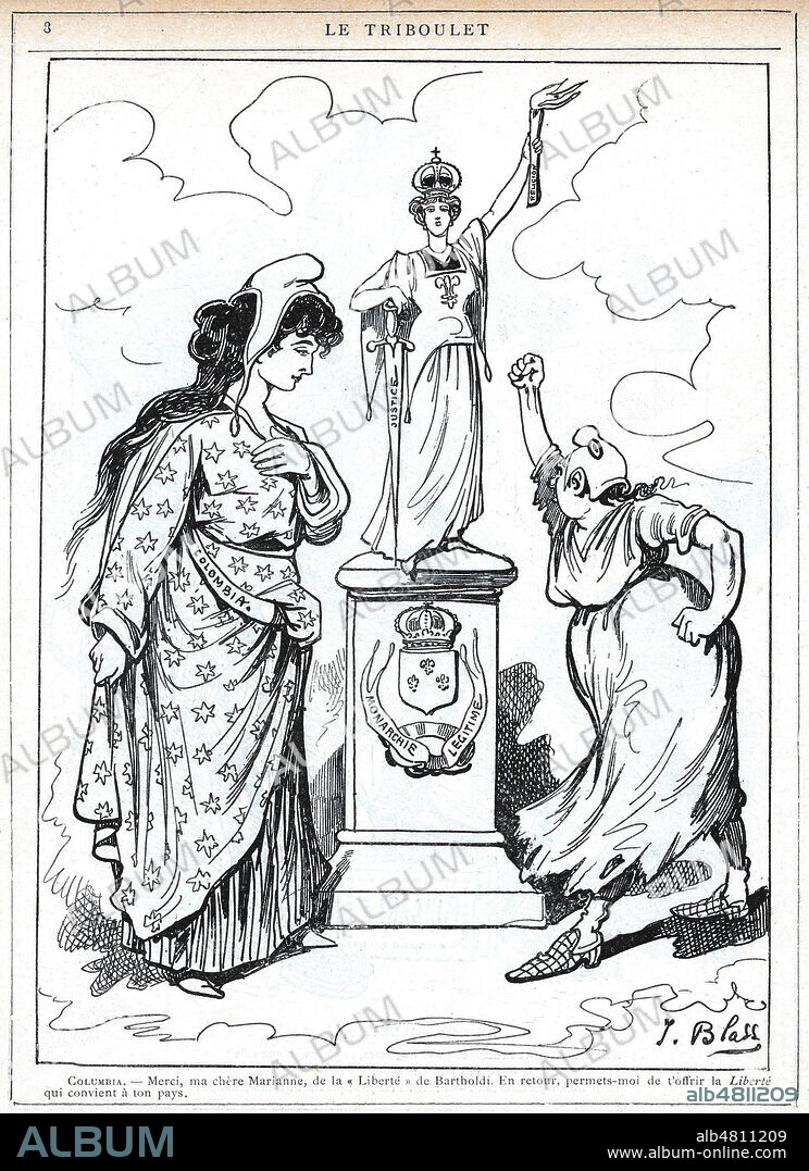 Colombia.- Merci ma chere Marianne, de la Liberte de BARTHOLDI. En retour, permets-moi de t'offrir la Liberte qui convient a ton pays (La Monarchie). Caricature de J.BLASS (1847-1892) pour la revue satirique royaliste Le Triboulet du 7 novembre 1886. Credit : Collection Kharbine-Tapabor.