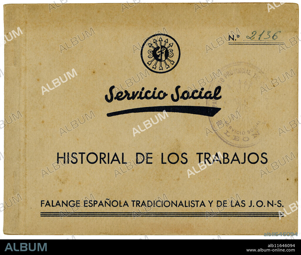 España. Cartilla del Servicio social, historial de trabajos, de la sección femenina de Falange Española. León, agosto de 1939.