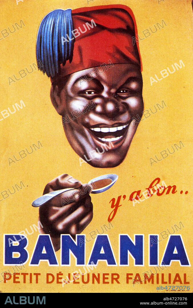 Publicite 'y' a bon..' BANANIA de 1936 mettant en avant le legendaire tirailleur senegalais de la marque. Illustration d'apres Georges Elisabeth. Credit: Collection privee Grob/KHARBINE-TAPABOR.