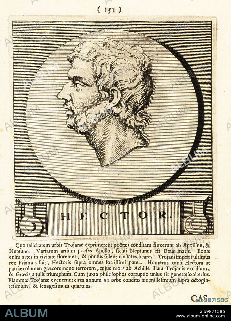 Hector, Trojan prince and the greatest warrior for Troy in the Trojan Warr. Trojan hero in Homer's Iliad, killed by Achilles. Copperplate engraving by Pieter Bodart (1676-1712) from Henricus Spoors Deorum et Heroum, Virorum et Mulierum Illustrium Imagines Antiquae Illustatae, Gods and Heroes, Men and Women, Illustrated with Antique Images, Petrum, Amsterdam, 1715. First published as Favissæ utriusque antiquitatis tam Romanæ quam Græcæ in 1707. Henricus Spoor was a Dutch physician, classical scholar, poet and writer, fl. 1694-1716.