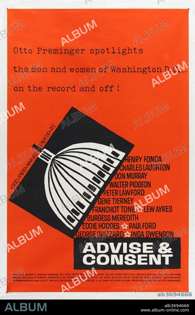 Affiche de ADVISE AND CONSENT, 1962, réalisé par OTTO PREMINGER. Copyright COLUMBIA PICTURES.