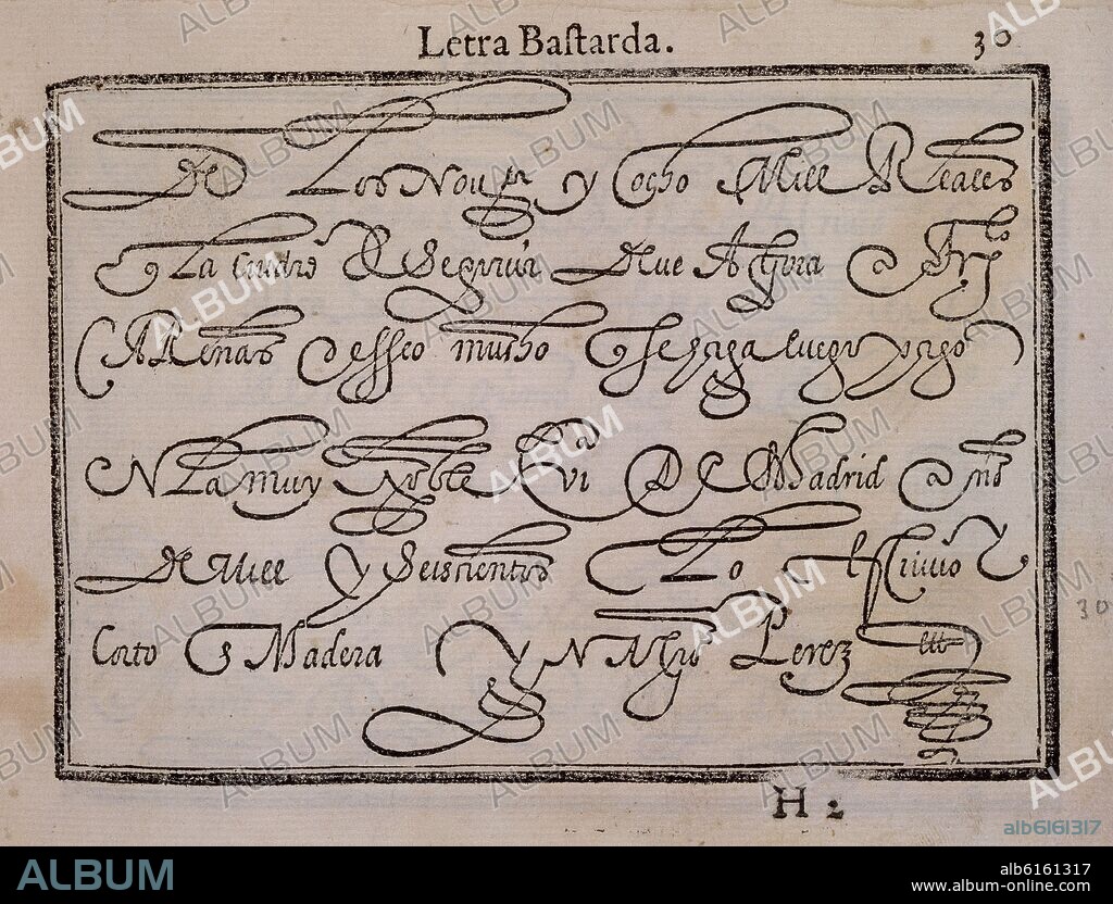 CASANOVA JOSE. ARTE DE ESCRIBIR DE TODAS FORMAS DE LETRAS - LETRA BASTARDA - SIGLO XVII.